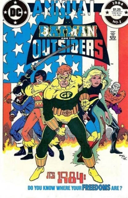 Batman and the Outsiders Annual #1 (1984) 1st team app. of The Force of July