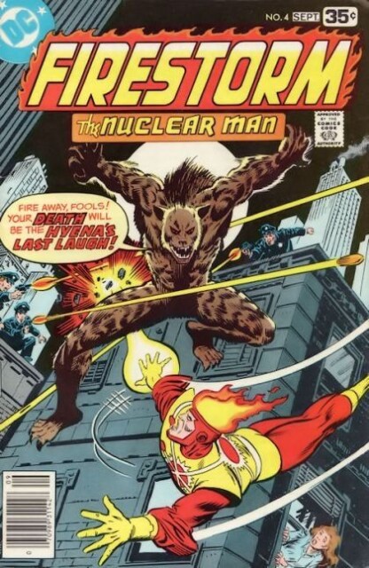 Firestorm, the Nuclear Man #4 (1978) 1st app. The Hyena, 1st app. Selected Pixel